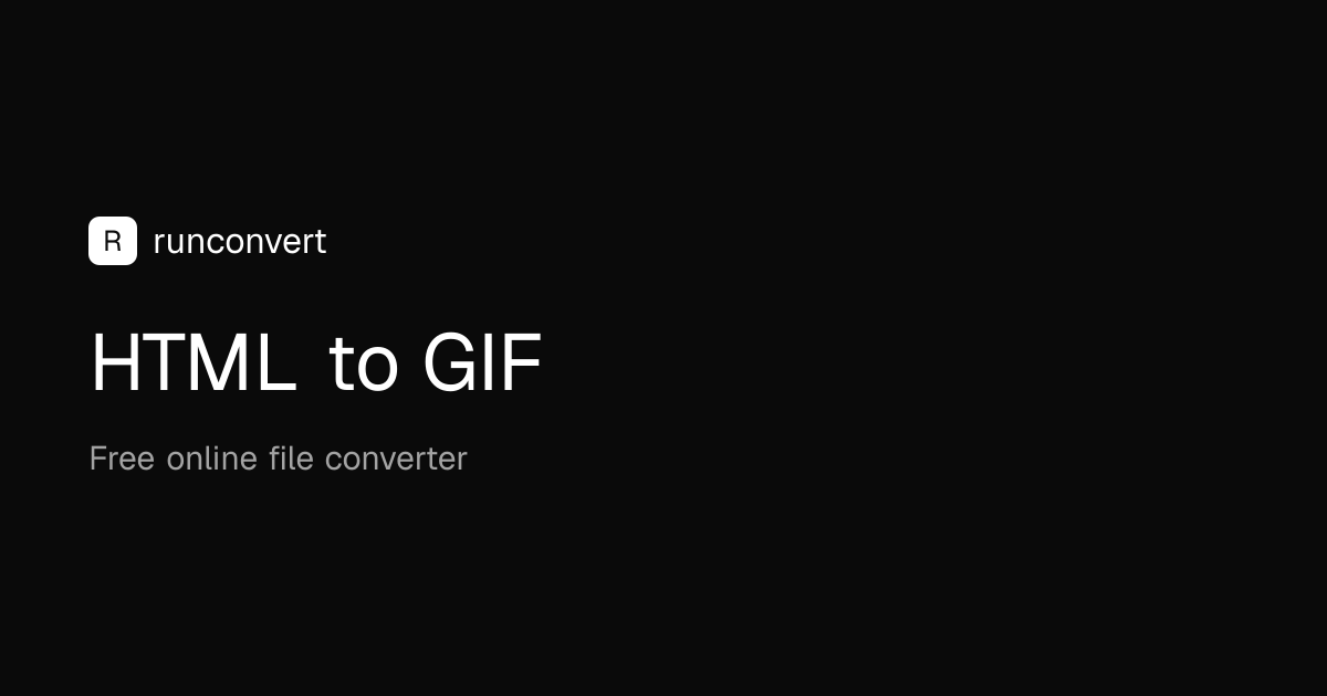 HTML to GIF Converter (Online & Free) - RunConvert