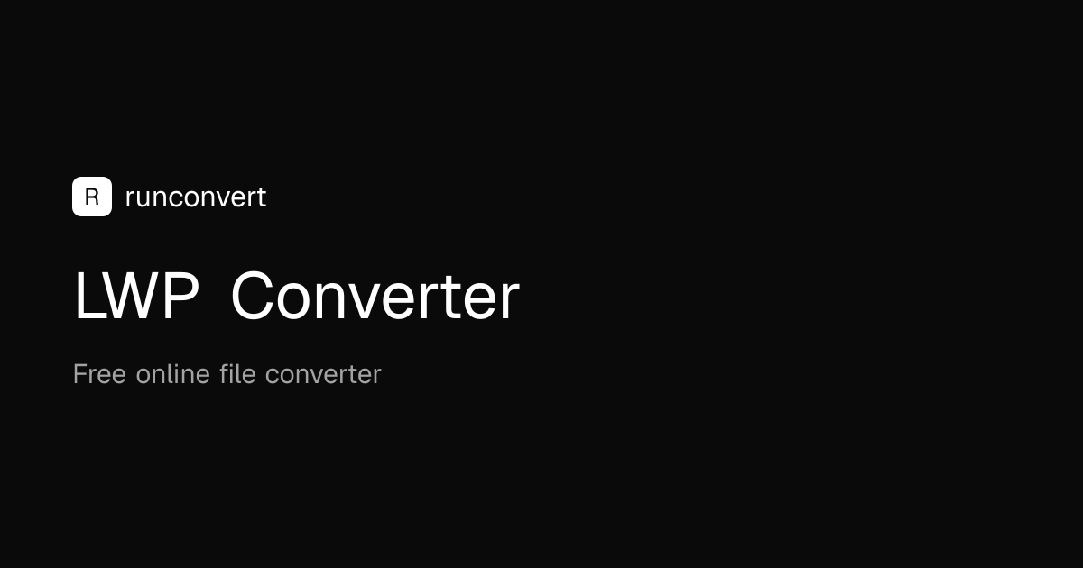 LWP Converter (Online & Free) - RunConvert