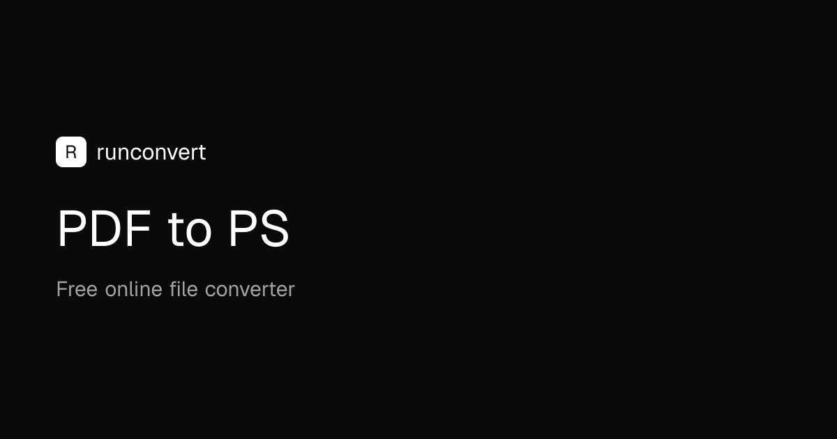PDF to PS Converter (Online & Free) - RunConvert