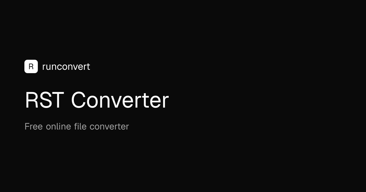 RST Converter (Online & Free) - RunConvert