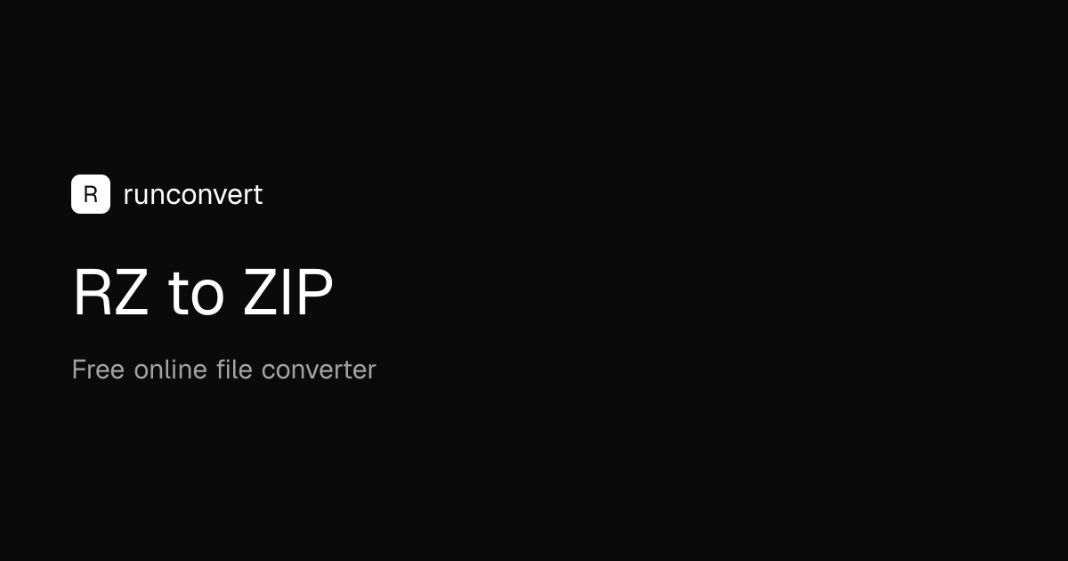 RZ to ZIP Converter (Online & Free) - RunConvert