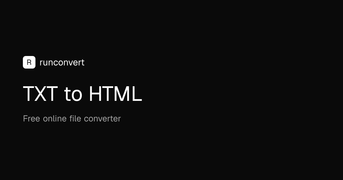 Convertisseur TXT en HTML (En ligne et gratuit) - RunConvert