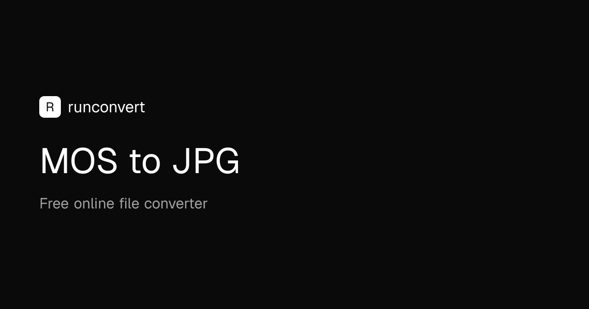 Konverter MOS ke JPG (Online & Gratis) - RunConvert