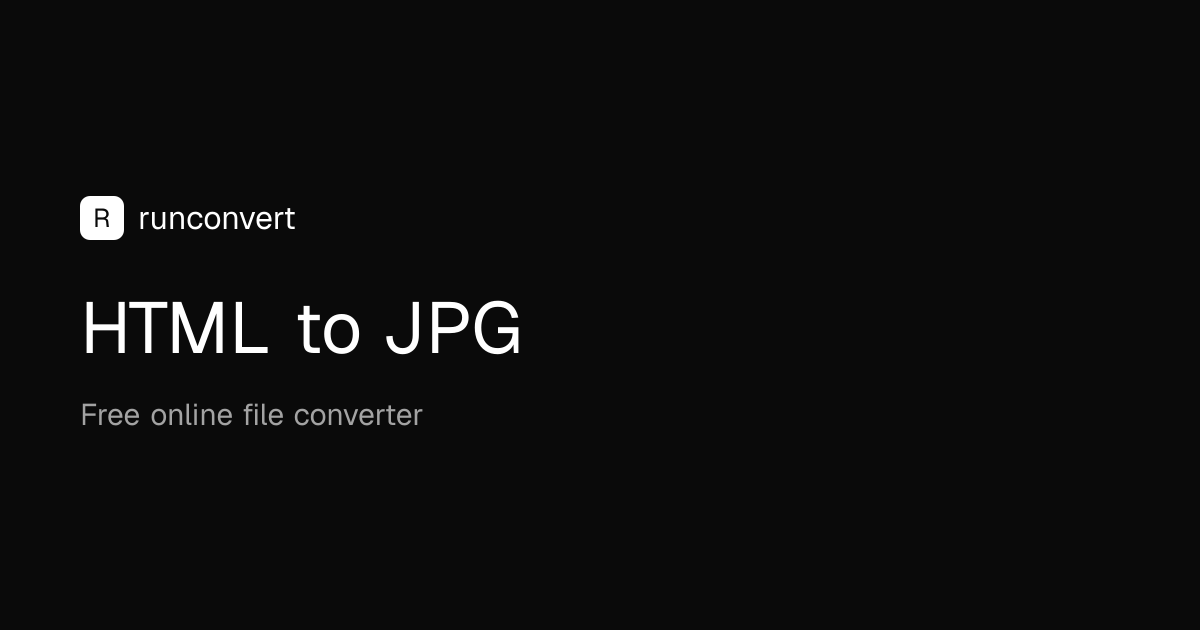Конвертер HTML в JPG (Онлайн и бесплатно) - RunConvert