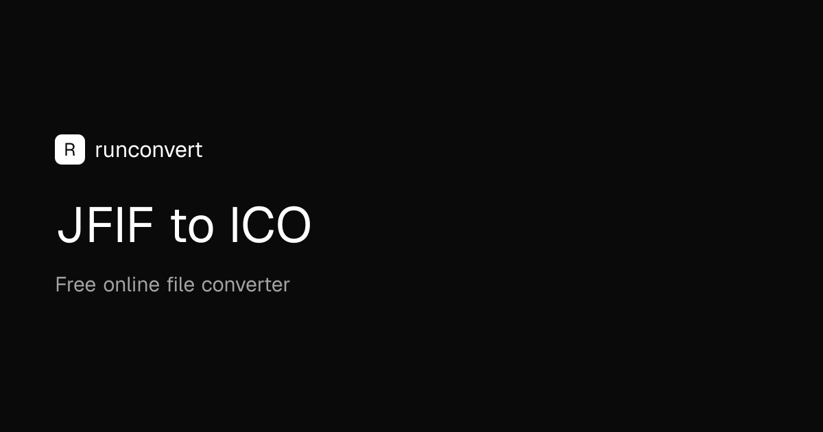 Конвертер JFIF в ICO (Онлайн и бесплатно) - RunConvert